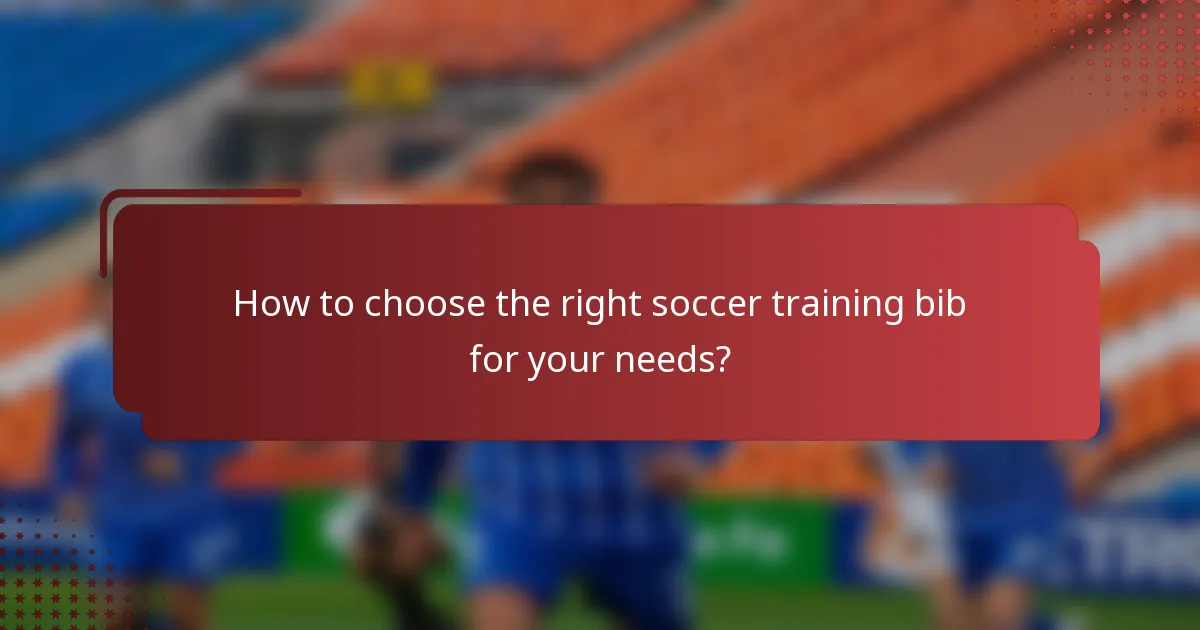 How to choose the right soccer training bib for your needs?