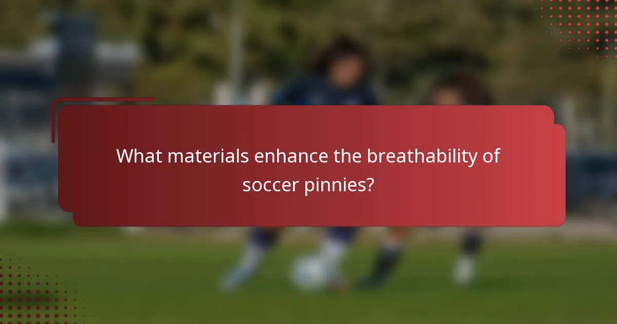 What materials enhance the breathability of soccer pinnies?