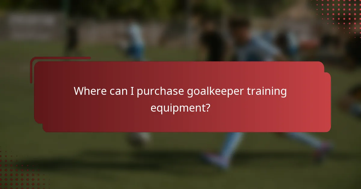 Where can I purchase goalkeeper training equipment?